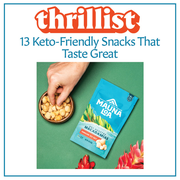 WHAT WE WANT HASAMUYATSU ナラ 13 Keto-Friendly Snacks That Taste Great – Hawaiian Host X Mauna Loa