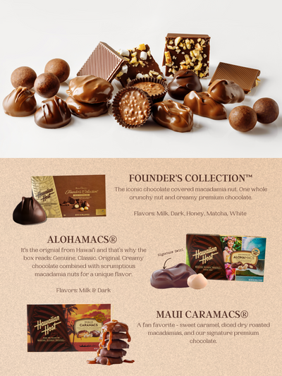 Group photo of Hawaiian Host's best selling chocolate collection. 3 best selling items featured: Founder's Collection, AlohaMacs, and Maui Caramacs.